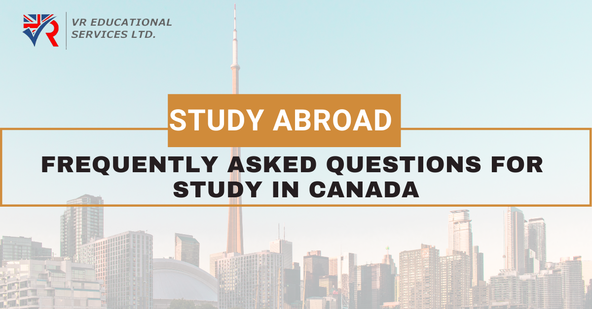 Frequently asked questions for study in Canada